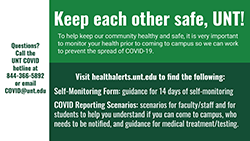 Keep each other safe, UNT! Email COVID@unt.edu