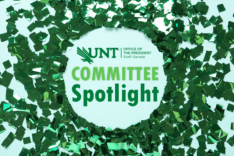 UNT Staff Senate Committee Spotlight