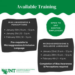 Bias Awareness & Perceptions and Microaggressions & Inclusive Language trainings are open to UNT Denton Employees