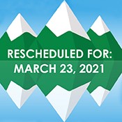 Rescheduled for: March 23, 2021 - White letter on white and green mountains with blue background