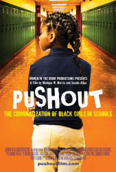 Pushout: The Criminalization of Black Girls in Schools movie poster