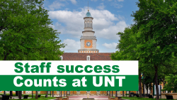 Staff success counts at UNT with clocktower in background