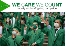 2021 We Care We Count Faculty and Staff Giving Campaign. Picture of multiple UNT graduates with green caps and gowns, making talons with their hands and wearing face masks